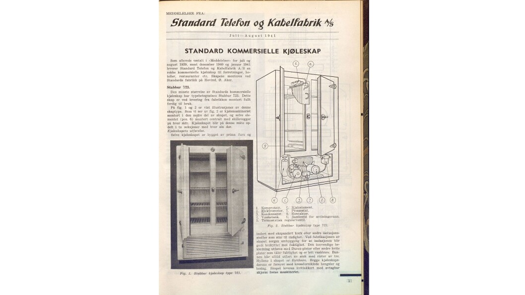 I nr. 6/1941 som kom ut i desember presenterte Standard Telefon og Kabelfabrik sine kommersielle kjøleskap. I nr. 6/1941 som kom ut i desember presenterte Standard Telefon og Kabelfabrik sine kommersielle kjøleskap.