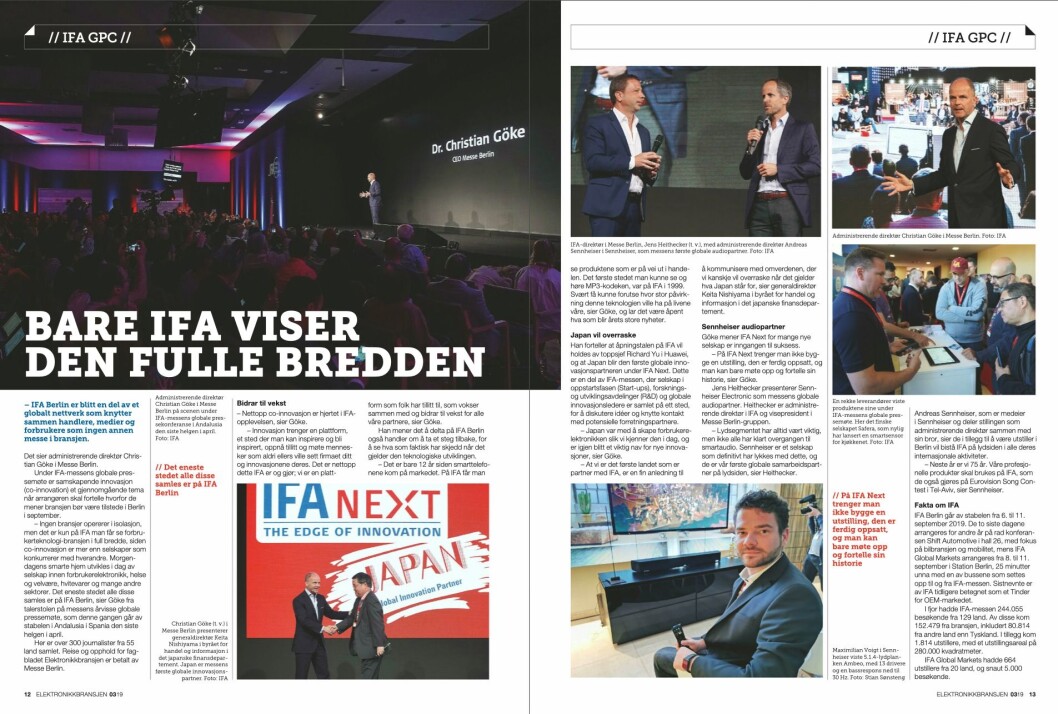 Artikkelen ble første gang publisert i papirutgaven av fagbladet Elektronikkbransjen nr. 3/2019, som ble distribuert 13. juni. <a href="http://www.mypaper.se/html5/customer/248/12536/?page=12" target="_blank" rel="noopener">Her kan du lese artikkelen</a> og bla gjennom digitalutgaven av bladet. Du kan lese alle utgaver av bladet digitalt, fra og med nr. 1/1937, på <a href="https://www.elektronikkbransjen.no/historiskarkiv" target="_blank" rel="noopener">elektronikkbransjen.no/historiskarkiv</a>. Artikkelen ble første gang publisert i papirutgaven av fagbladet Elektronikkbransjen nr. 3/2019, som ble distribuert 13. juni. <a href="http://www.mypaper.se/html5/customer/248/12536/?page=12" target="_blank" rel="noopener">Her kan du lese artikkelen</a> og bla gjennom digitalutgaven av bladet. Du kan lese alle utgaver av bladet digitalt, fra og med nr. 1/1937, på <a href="https://www.elektronikkbransjen.no/historiskarkiv" target="_blank" rel="noopener">elektronikkbransjen.no/historiskarkiv</a>.