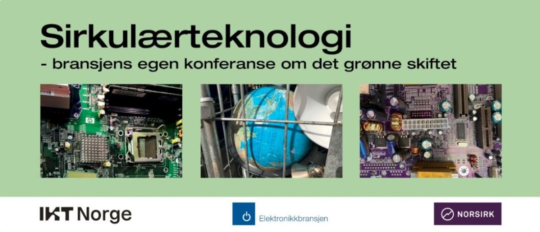 IKT-Norge, Stiftelsen Elektronikkbransjen og Norsirk arrangerer 31. august en digital konferanse om det grønne skiftet. IKT-Norge, Stiftelsen Elektronikkbransjen og Norsirk arrangerer 31. august en digital konferanse om det grønne skiftet.