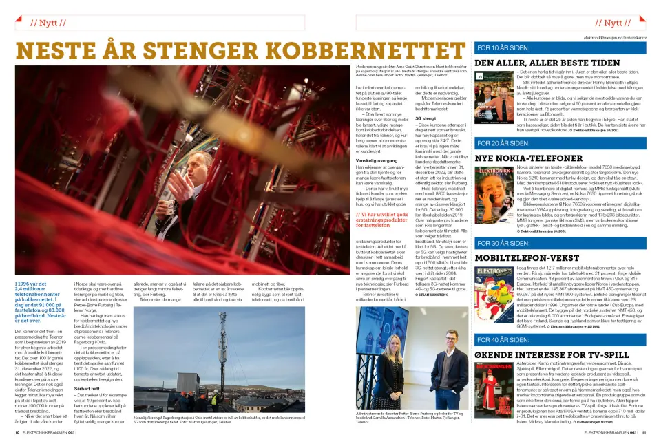 Artikkelen er tidligere publisert i papirutgaven av fagbladet Elektronikkbransjen nr. 6/2021, som ble distribuert 23. november. Her kan du lese artikkelen og bla gjennom digitalutgaven av bladet. Du kan lese alle utgaver av bladet digitalt, fra og med nr. 1/1937, på elektronikkbransjen.no/historiskarkiv. Artikkelen er tidligere publisert i papirutgaven av fagbladet Elektronikkbransjen nr. 6/2021, som ble distribuert 23. november. Her kan du lese artikkelen og bla gjennom digitalutgaven av bladet. Du kan lese alle utgaver av bladet digitalt, fra og med nr. 1/1937, på elektronikkbransjen.no/historiskarkiv.