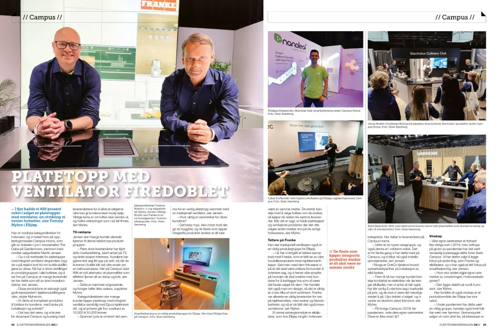 Artikkelen er tidligere publisert i papirutgaven av fagbladet Elektronikkbransjen nr. 4/2022, som ble distribuert 30. august. Her kan du lese artikkelen og bla gjennom digitalutgaven av bladet. Du kan lese alle utgaver av bladet digitalt, fra og med nr. 1/1937, på elektronikkbransjen.no/historiskarkiv. Artikkelen er tidligere publisert i papirutgaven av fagbladet Elektronikkbransjen nr. 4/2022, som ble distribuert 30. august. Her kan du lese artikkelen og bla gjennom digitalutgaven av bladet. Du kan lese alle utgaver av bladet digitalt, fra og med nr. 1/1937, på elektronikkbransjen.no/historiskarkiv.